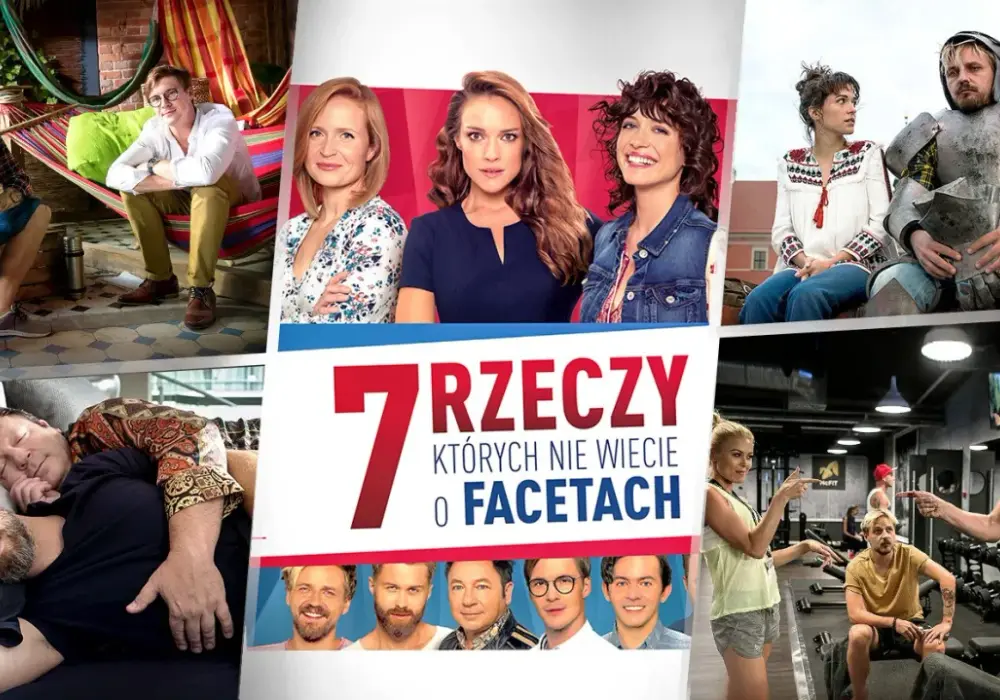 Siedem rzeczy których nie wiecie o facetach obsada – ciekawostki i fakta