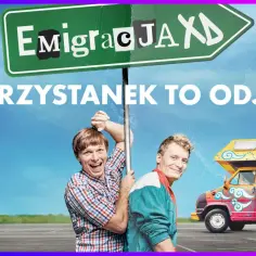 Dwóch mężczyzn i kolorowa kamperka pod znakiem "Emigracja". Serial zapowiada podróż życia.